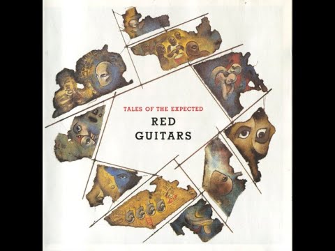 Red Guitars – Tales Of The Expected (1986)