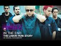 In The End The Linkin Park Story Documentary