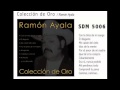 Idos De La Mente -- Ramón Ayala