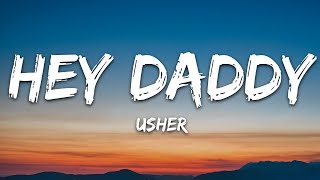 Usher - Hey Daddy (Daddy&#39;s Home) (Lyrics)