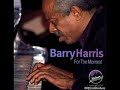 Barry Harris   - To Monk With Love