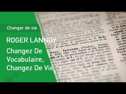 Changez De Vocabulaire, Changez De Vie