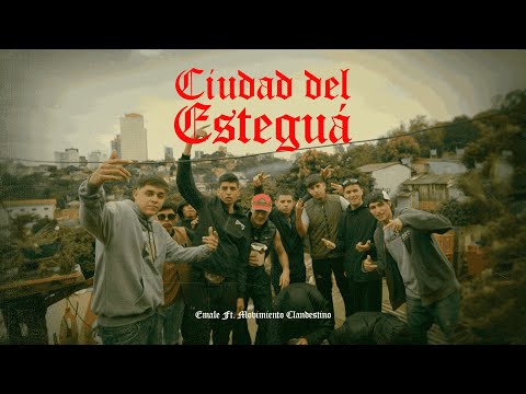 Emale - CIUDAD DEL ESTEGUÁ ft. Movimiento Clandestino & Turke (Video Oficial)