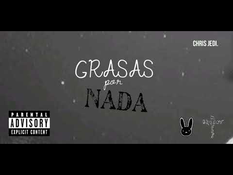 gracias por nada - Bad Bunny _Ft Bryant Myers , Chris Jedi