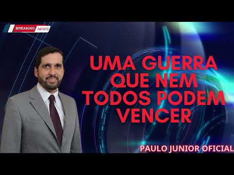 Uma Guerra Que Nem Todos Podem Vencer   Paulo Junior 1