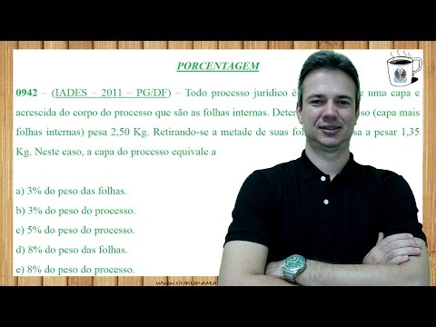0942 - IADES - 2011 - PG/DF - PORCENTAGEM - RESOLUÇÃO DE QUESTÕES