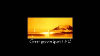 Danny Hybrid & The Nufunk Allstars - Green Groove (Part 1 & 2)