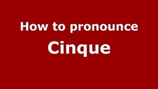 How to pronounce Cinque