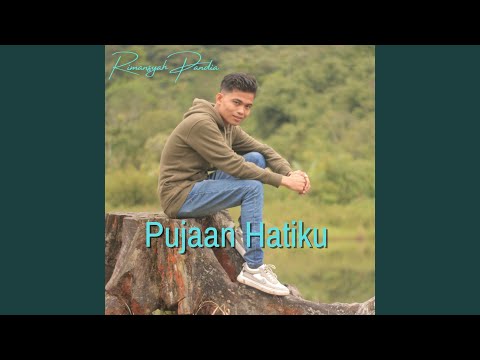 PUJAAN HATIKU