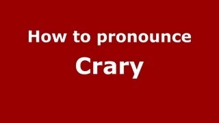 How to pronounce Crary
