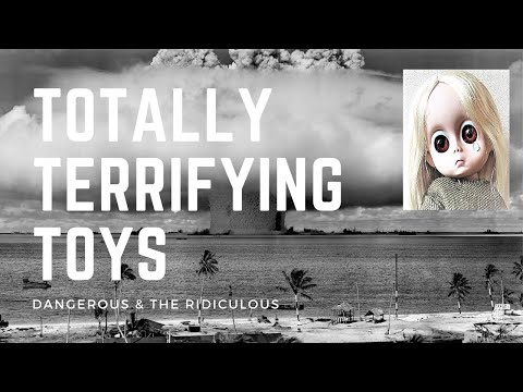 Totally Terrifying Toys - Vintage Dangerous & Ridiculous PBS