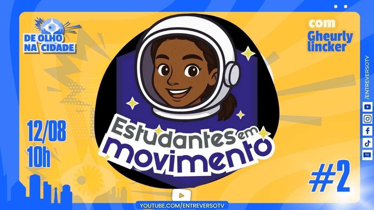 Episódio 2- De olho na cidade: Estudantes em movimento