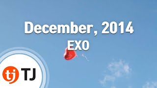 December, 2014(The Winter&#39;s Tale)_EXO_TJ노래방 (Karaoke/lyrics/romanization/KOREAN)