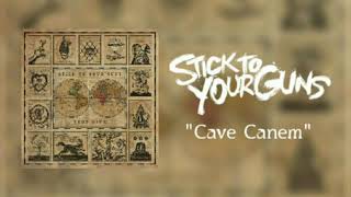Sticky To Your Guns - Cave Canem | New Album &quot;True View&quot;