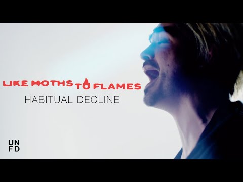 Like Moths To Flames - Habitual Decline [Official Music Video]