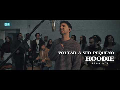 JOÃO PEQUENO - Voltar a ser Pequeno | #3 HOODIE SESSIONS