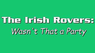 The Irish Rovers - Wasn&#39;t That a Party