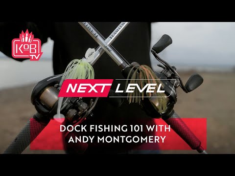 Dock Fishing 101 with Andy Montgomery [NEXT LEVEL]