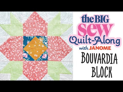 Easy to Sew Bouvardia Block - part five of the Big Sew Quilt-Along