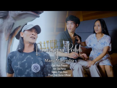LUWUNGAN PEDIDI - MANG MAHENDRA {Official Music Video}