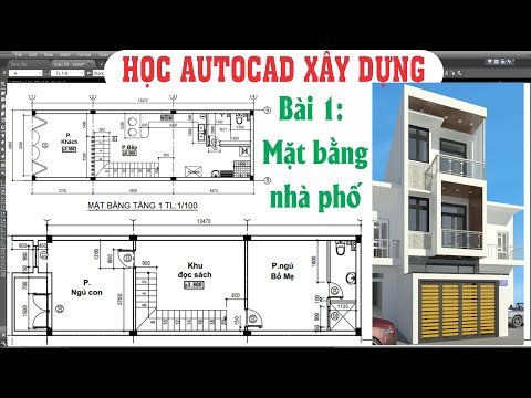 Học autocad xây dựng , #1 Vẽ mặt bằng nhà phố, vẽ mặt bằng kiến trúc