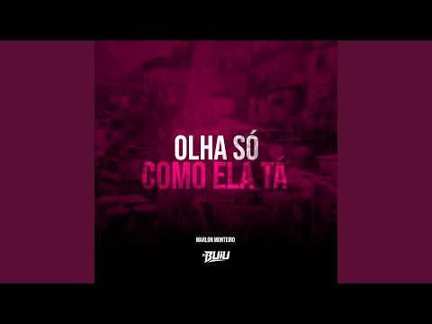 Olha Só Como Ela Tá