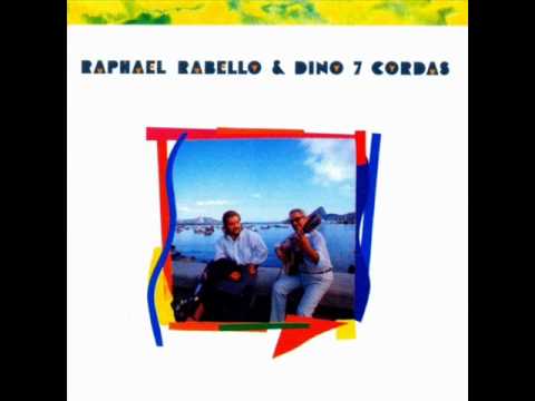 Raphael Rabello & Dino 7 Cordas - Sons de Carrilhões