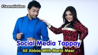 Social Media Tappay  Ali Abbas  Maria Meer  Latest