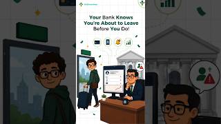 Your Bank Knows You're Leaving Before You Do