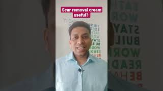 Are scar removal creams effectiveTretnoin, corticosteroid and  silicone gel sheets can be used.