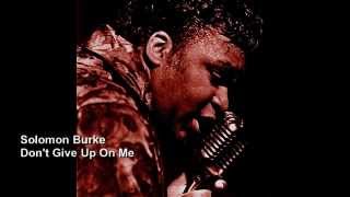 Solomon Burke Don&#39;t Give Up On Me.m4v