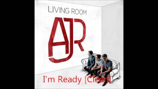 AJR - I&#39;m Ready [Clean] - Living Room
