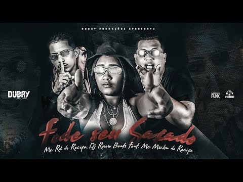 MC RD DO RECIFE E DJ RNEW BEATS E MC MICKA DO RECIFE - FODE SEU SAFADO