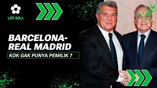 Download lagu Kenapa Barcelona Dan Real Madrid Tidak Punya Pemilik? mp3