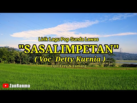 Lirik Detty Kurnia - Sasalimpetan - lagu pop sunda lawas