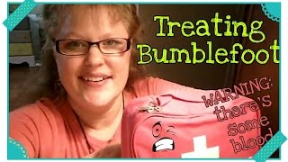 How I treat bumblefoot.