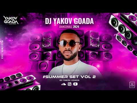 Summer Set Dancehall Vol 2 (Mixed By Dj Yakov Goada)