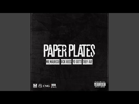 Paper Plates (feat. Rick Ross, Troy Ave & Yo Gotti)
