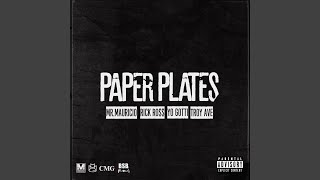 Paper Plates (feat. Rick Ross, Troy Ave &amp; Yo Gotti)