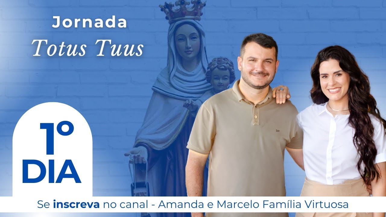 1º dia - Consagração Total a Nossa Senhora - Método de São Luís Maria Grignion de Montfort