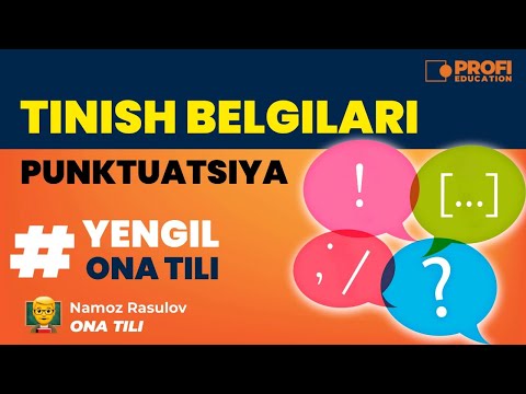 YENGIL ONA TILI. Tinish belgilari - punktuatsiya
