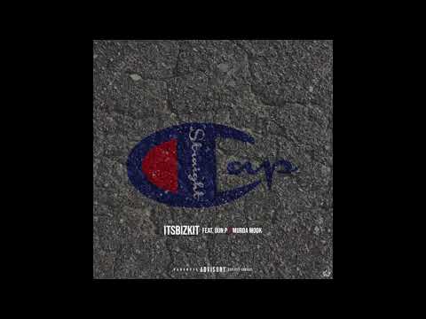 ITSBIZKIT ft. Oun-P & Murda Mook - "Straight Cap (Remix)" [Official Audio]