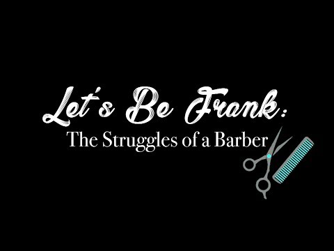 Let's Be Frank: The Struggles of a Barber - Director's Cut