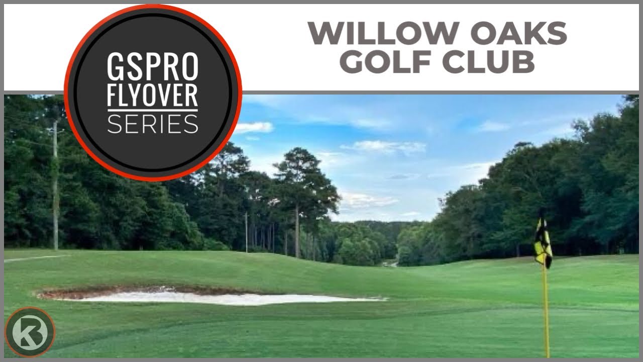 Watch Willow Oaks Golf Club flyover on YouTube