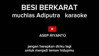 Download lagu Muchlas Adiputra   BESI BERKARAT original karaoke mp3