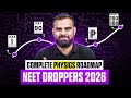 Complete NEET Physics RoadMap For NEET 2026 NEET Droppers Mr Sir