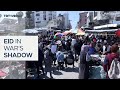 Gaza Marks Eid Under Shadow Of Israel S War