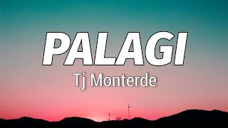 Tj Monterde - Palagi (Lyrics)