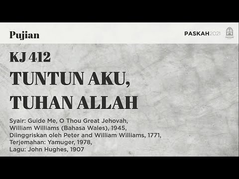 KJ 412 | Tuntun Aku, Tuhan Allah | Guide Me, O Thou Great Jehovah