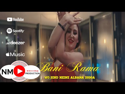 Bani Rama - Wo Sind Meine Albana Digga ( HIT 2023 Official Video 4K )
